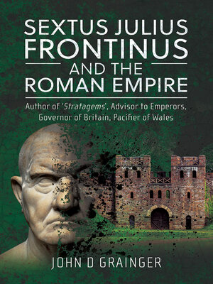 cover image of Sextus Julius Frontinus and the Roman Empire